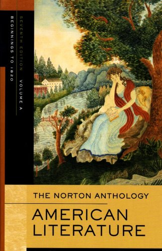 The Norton Anthology of American Literature (Seventh Edition)  (Vol. A)