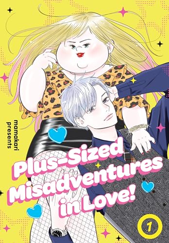 Plus-Sized Misadventures in Love!, Volume 1 (Plus-Sized Misadventures in Love!, 1)