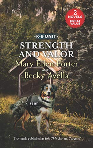 Strength and Valor: An Anthology (K-9 Unit)