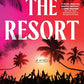 The Resort: A Novel