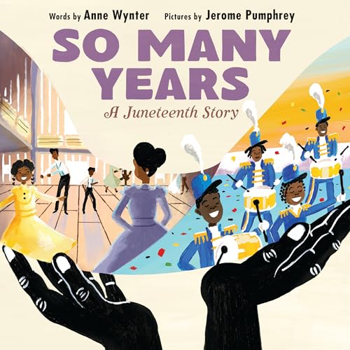 So Many Years: A Juneteenth Story