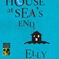 The House at Sea's End (Ruth Galloway Mysteries)