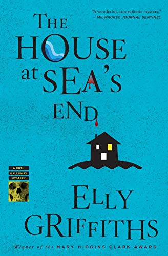 The House at Sea's End (Ruth Galloway Mysteries)