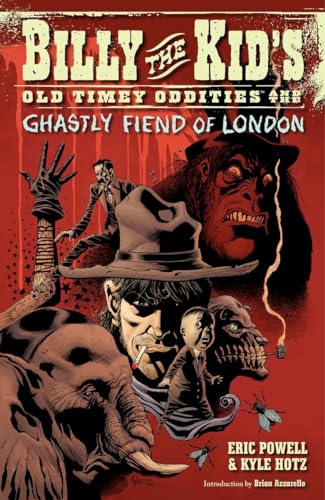 Billy the Kid's Old Timey Oddities Volume 2: The Ghastly Fiend of London