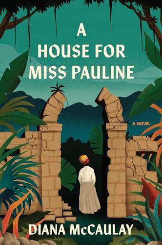A House for Miss Pauline: A Novel