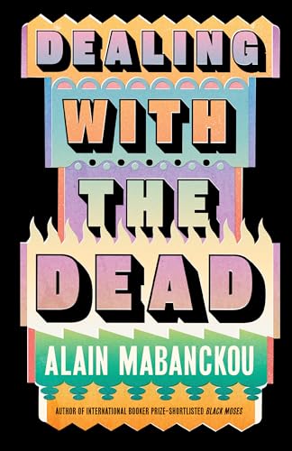 Dealing with the Dead: A Novel