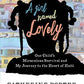 A Girl Named Lovely: One Child's Miraculous Survival and My Journey to the Heart of Haiti