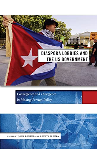 Diaspora Lobbies and the US Government: Convergence and Divergence in Making Foreign Policy (Social Science Research Council, 2)