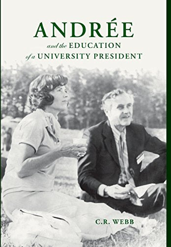 Andrée and the Education of a University President