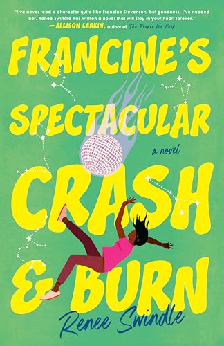 Francine's Spectacular Crash and Burn: A Novel