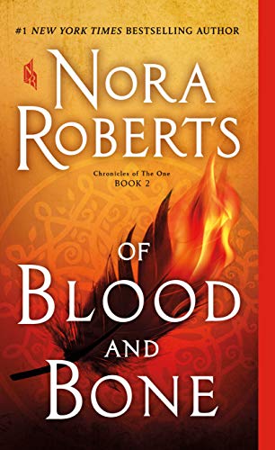 Of Blood and Bone: Chronicles of The One, Book 2 (Chronicles of The One, 2)