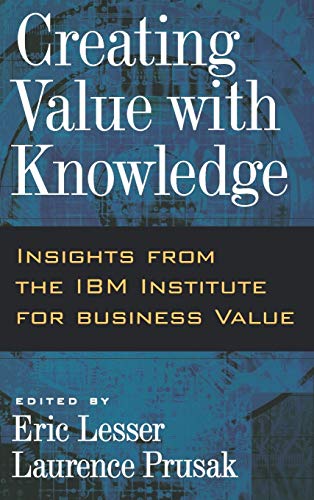 Creating Value with Knowledge: Insights from the IBM Institute for Business Value