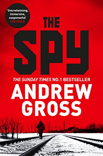 The Spy Paperback [Paperback] [Jan 01, 2018] Andrew Gross