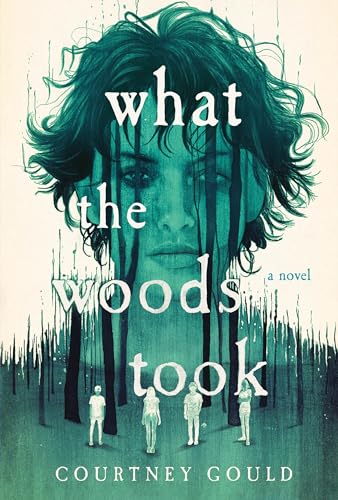What the Woods Took: A Novel