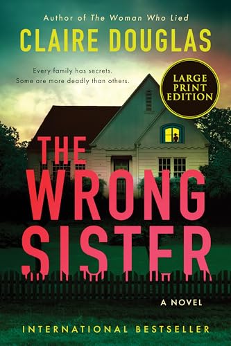 The Wrong Sister: A Novel