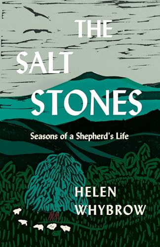 The Salt Stones: Seasons of a Shepherd's Life