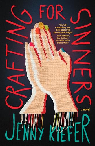 Crafting for Sinners: A Novel