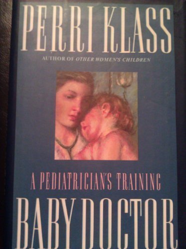 Baby Doctor: A Pediatrician's Training