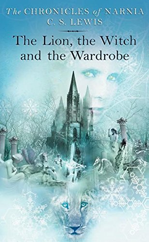 The Lion, the Witch, and the Wardrobe (The Chronicles of Narnia, Book 1)