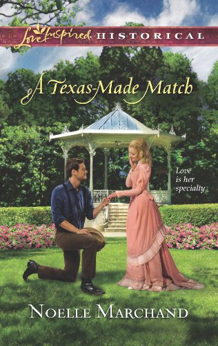 A Texas-Made Match (Love Inspired Historical)