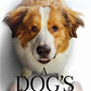 Dog's Journey Movie Tie-In (A Dog's Purpose)