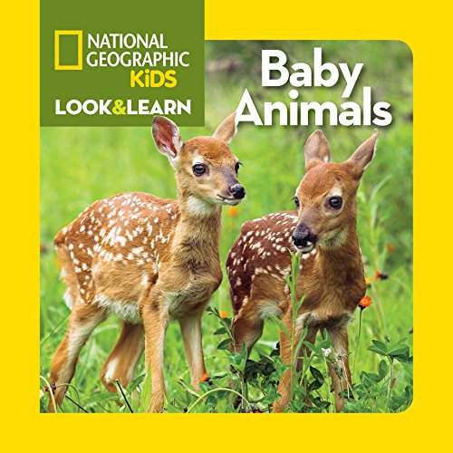 National Geographic Kids Look and Learn: Baby Animals (Look & Learn)