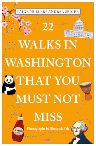 22 Walks in Washington, DC That You Must Not Miss (111 Places)
