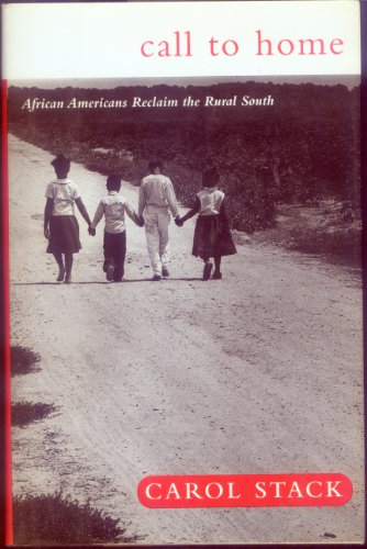 Call To Home: African Americans Reclaim The Rural South