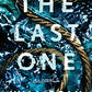 The Last One: A Novel