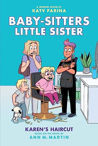 Karen's Haircut: A Graphic Novel (Baby-Sitters Little Sister #7) (Baby-Sitters Little Sister Graphix)