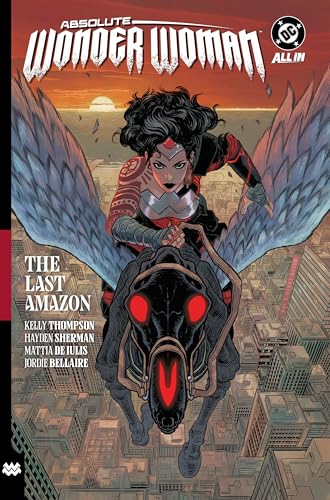 Absolute Wonder Woman Vol. 1: The Last Amazon (Absolute Universe)