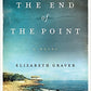 The End of the Point: A Novel