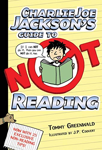 Charlie Joe Jackson's Guide to Not Reading (Charlie Joe Jackson Series, 1)