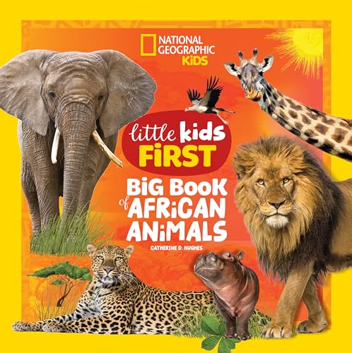 National Geographic Little Kids First Big Book of African Animals (National Geographic Little Kids First Big Books)