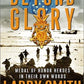 Beyond Glory: Medal of Honor Heroes in Their Own Words