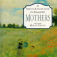 A Special Collection in Praise of Mothers