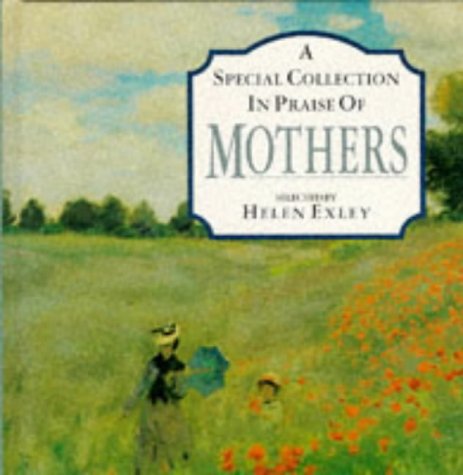 A Special Collection in Praise of Mothers