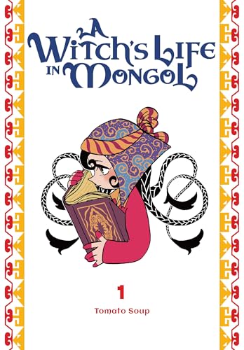 A Witch’s Life in Mongol, Vol. 1 (Volume 1) (A Witch’s Life in Mongol, 1)