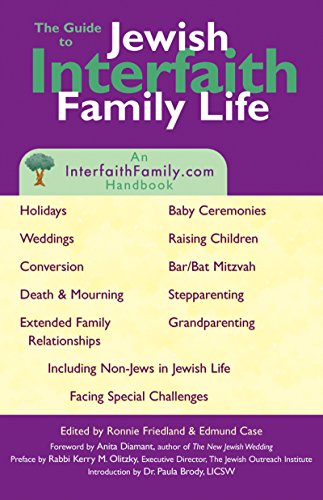 The Guide to Jewish Interfaith Family Life : An Interfaithfamily.com Handbook
