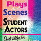 Comedy Plays and Scenes for Student Actors: Short Sketches for Young Performers