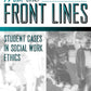 From the Front Lines: Student Cases in Social Work Ethics