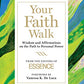 Your Faith Walk: Wisdom and Affirmations on the Path to Personal Power