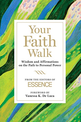 Your Faith Walk: Wisdom and Affirmations on the Path to Personal Power