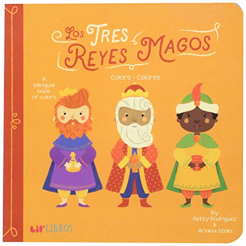 Tres Reyes Magos: Colors - Colores (English and Spanish Edition)