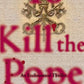 To Kill The Pope: An Ecclesiastical Thriller (Lisa Drew Books)