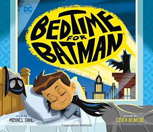 Bedtime for Batman (DC Super Heroes)