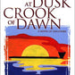 Crack at Dusk Crook of Dawn: A Novel of Discovery