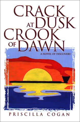 Crack at Dusk Crook of Dawn: A Novel of Discovery