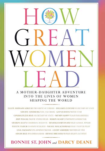 How Great Women Lead: A Mother-Daughter Adventure into the Lives of Women Shaping the World