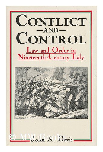 Conflict and Control: Law and Order in Nineteenth-century Italy